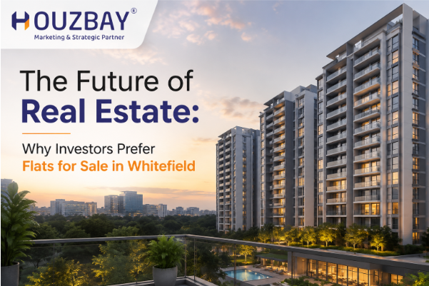 The Future of Real Estate: Why Investors Prefer Flats for Sale in Whitefield